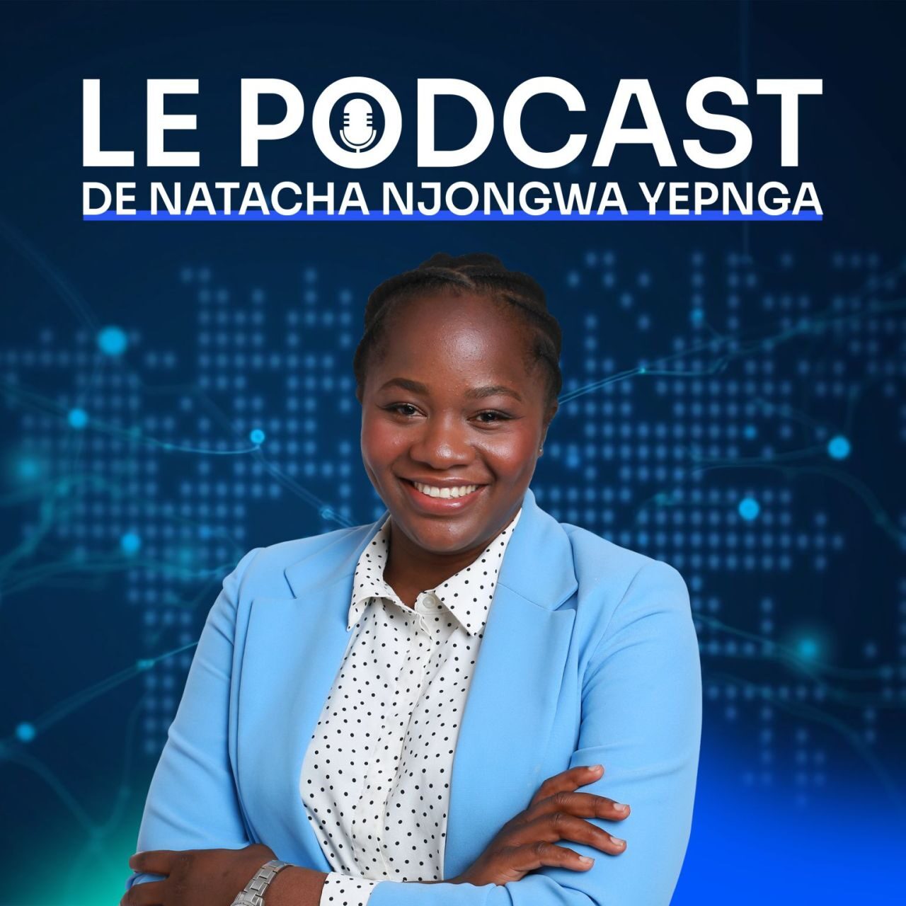 Le Podcast de Natacha Njongwa Yepnga